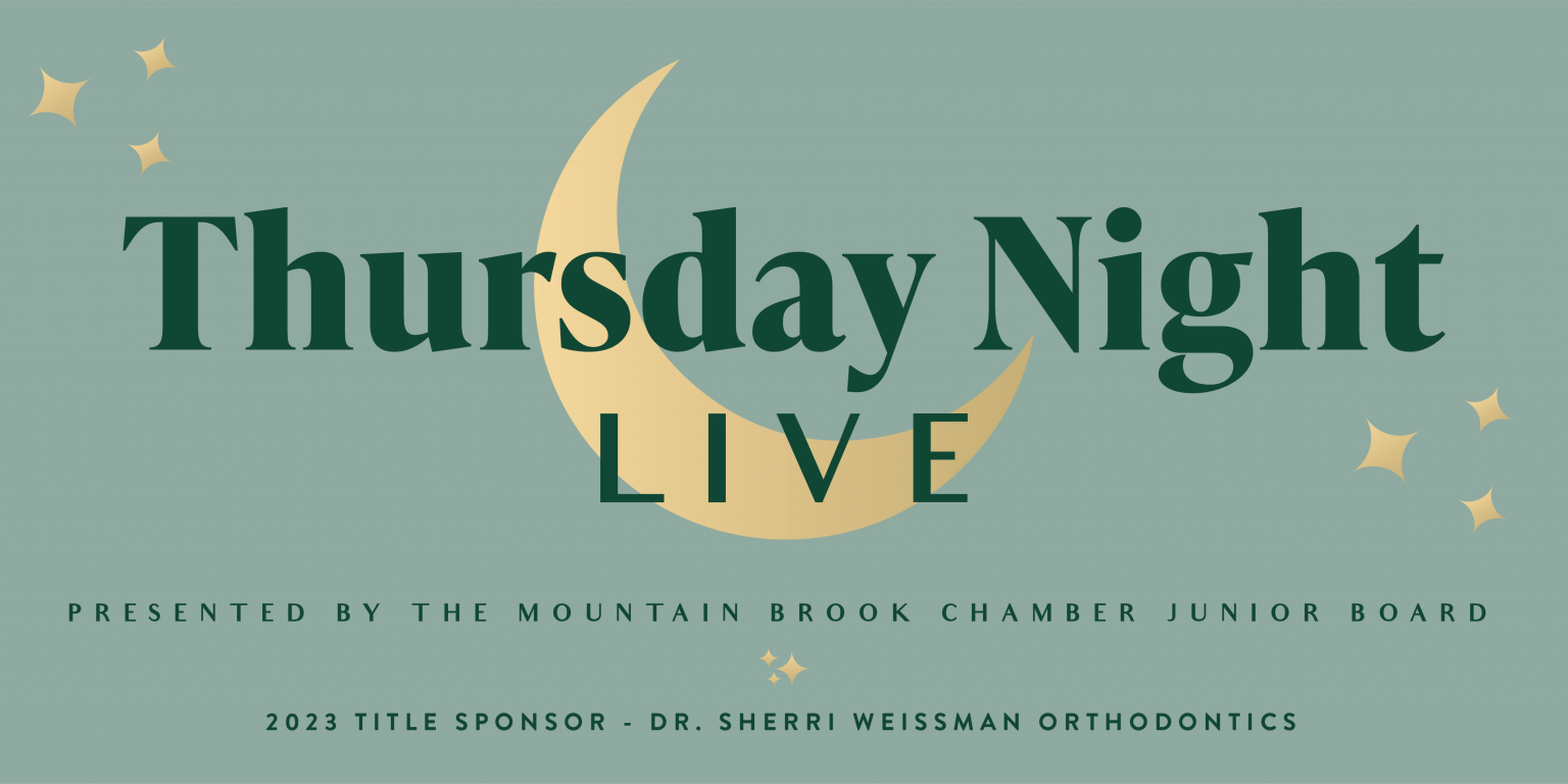 Thursday Night Live Mountain Brook Chamber of Commerce